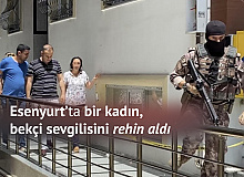 Esenyurt’ta Bir Kadın, Bekçi Sevgilisini Rehin Aldı