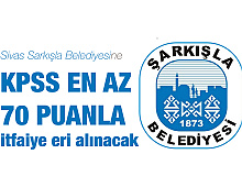 Sivas Sarkışla Belediyesi’ne KPSS en az 70 Puanla İtfaiye Eri Alımı Başvuruları Sürüyor