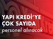 Yapı Kredi’ye Çeşitli Unvanlarda Personel Alımları Yapılacak