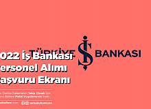 2022 İş Bankası Personel Alımı Başvuru Ekranı