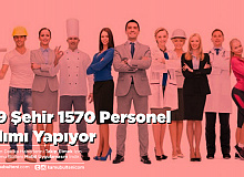 49 Şehir 1570 Personel Alımı Yapıyor