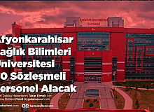 Afyonkarahisar Sağlık Bilimleri Üniversitesi 40 Sözleşmeli Personel Alacak