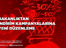 Bakanlıktan İndirim Kampanyalarına Yeni Düzenleme