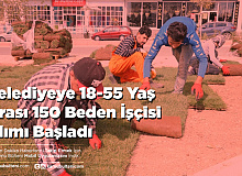 Belediye 18-55 Yaş Arası 150 Beden İşçisi Alımı Yapacak