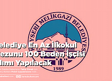 Belediye En Az İlkokul Mezunu 100 Beden İşçisi Alımı Yapacak