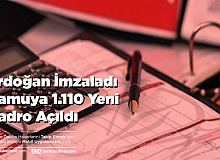 Erdoğan İmzaladı. Kamuya 1.110 Yeni Kadro Açıldı