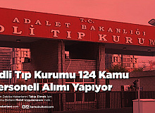 Adli Tıp Kurumu 124 Kamu Personeli Alımı Yapıyor