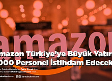 Amazondan Türkiye'ye Büyük Yatırım 1.000 Personel İstihdam Edecek