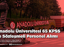 Anadolu Üniversitesi 65 KPSS ile Sözleşmeli Personel Alımı