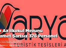En Az İlkokul Mezunu İkamet Şartsız 376 Personel