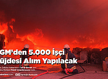 OGM’den 5.000 İşçi Müjdesi Alım Yapılacak