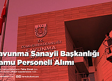 Savunma Sanayii Başkanlığı Kamu Personeli Alımı