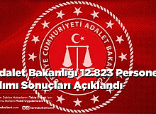 Adalet Bakanlığı 12.823 Personel Alımı Sonuçları Açıklandı