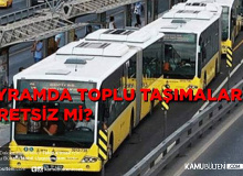 Bayramda Toplu Taşımalar Ücretsiz Mi ?