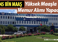 Devlet Üniversitesi duyurdu! Yüksek Maaşla Memur Alımı Yapacak!