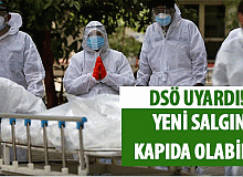 DSÖ'den korkutan uyarı! Yeni bir salgın kapıda olabilir