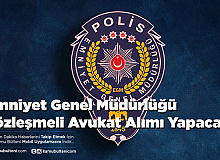 Emniyet Genel Müdürlüğü Sözleşmeli Avukat Alımı Yapacak