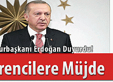 Erdoğan'dan öğrencilere müjde geldi