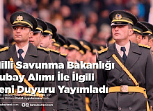 Milli Savunma Bakanlığı Subay Alımı İle İlgili Yeni Duyuru Yayımladı