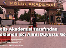 Polis Akademisi Tarafından Beklenen İşçi Alımı Duyurusu Geldi