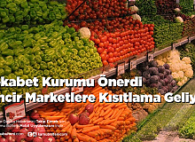 Rekabet Kurumu Önerdi Zincir Marketlere Kısıtlama Geliyor