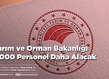 Tarım ve Orman Bakanlığı 5.000 Personel Daha Alacak