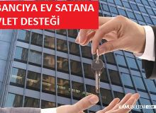 Yabancıya Konut Satana Devlet Desteği Verilecek