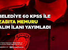 Belediye 60 KPSS ile Zabıta Memuru Alım İlanı Yayımladı