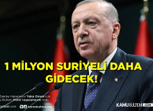 Cumhurbaşkanı Erdoğan Açıkladı: 500 Bin Suriyeli Gitti, 1 Milyon Daha Gidecek!