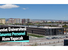 Devlet Üniversitesi Sınavsız Personel Alımı Yapacak