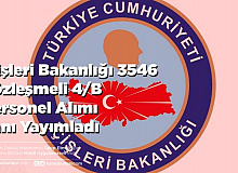 İçişleri Bakanlığı 3546 Sözleşmeli 4/B Personel Alımı İlanı Yayımladı