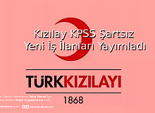 Kızılay KPSS Şartsız Yeni İş İlanları Yayımladı