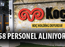 KOÇ Holding Duyurdu! 458 Personel Alımı Yapılıyor!