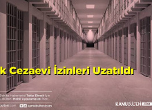 Mahkumların Beklediği Açık Cezaevi İzinleri Uzatıldı