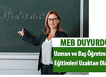MEB Duyurdu! Uzman ve Baş Öğretmenlik Eğitimleri Uzaktan Olacak