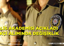 Polis Akademisi Açıkladı Bekçi Alımında Yazılı Sınavda Değişiklik Yapıldı!