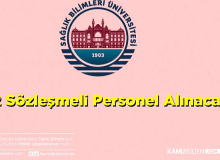 Sağlık Bilimleri Üniversitesi 22 Sözleşmeli Personel Alım İlanı Yayımladı