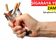Sigaraya Zam Geldi
