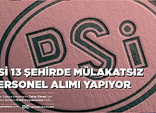 Devlet Su İşleri 13 Şehirde Mülakatsız Personel Alımı Yapacak Başvuru Şartları