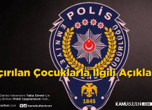 EGM'den Kaçırılan Çocuk Haberlerine Dair Açıklama Geldi!