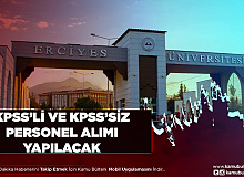 Erciyes Üniversitesi KPSS’li ve KPSS’siz Personel Alımı Yapıyor
