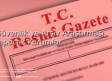 Güvenlik Soruşturması ve Arşiv Araştırması Yönetmeliği Yayımlandı