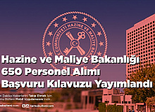 Hazine ve Maliye Bakanlığı 650 Personel Alımı Başvuru Kılavuzu Yayımlandı