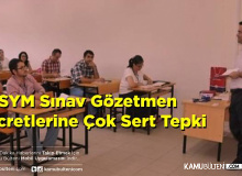 ÖSYM'nin Sınav Gözetmenlerine Geçen Senenin  Ücretleri Yatırılması Sosyal Medyada Çok Sert  Tepkilere Neden Oldu