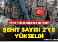 Pençe-Kilit Bölgesinden Acı Haber! 2 Askerimiz Şehit Oldu