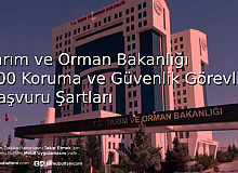 Tarım ve Orman Bakanlığı 100 Koruma ve Güvenlik Görevlisi Başvuru Şartları