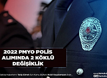 2022 PMYO Polis Alım Şartlarında İki Değişiklik Yapıldı