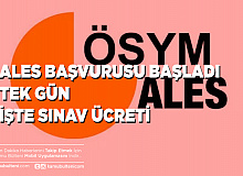 ALES Başvuruları Başladı Tek Gün Sınav Ücreti Belli Oldu