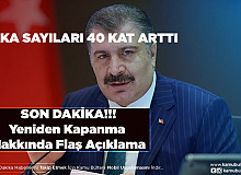 Bakan Koca’dan Yeniden Kapanma Hakkında Flaş Açıklamalar