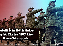 Bedelli Askerlik İçin Kötü Haber Aylık 1167 Lira Ekstra Ödeme Yapılacak